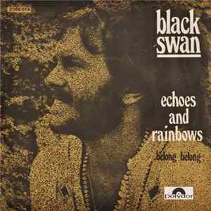 Black Swan - Echoes And Rainbows FLAC