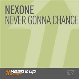 Nexone - Never Gonna Change FLAC