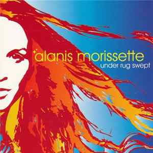 Alanis Morissette - Under Rug Swept FLAC