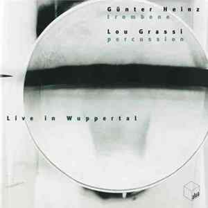 Günter Heinz / Lou Grassi - Live In Wuppertal FLAC