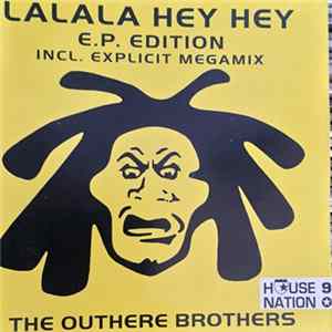 The Outhere Brothers - La La La Hey Hey / E.P. Edition FLAC