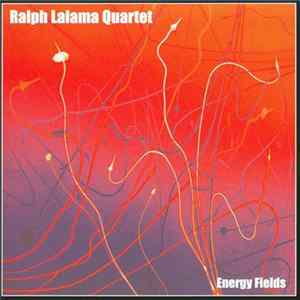 Ralph Lalama Quartet - Energy Fields FLAC