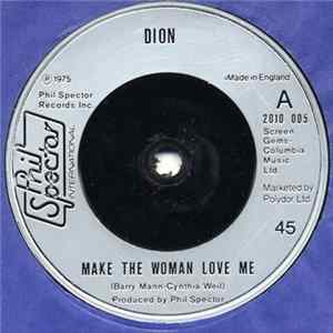Dion - Make The Woman Love Me FLAC