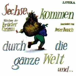 Peter Brasch - Sechse kommen durch die ganze Welt und... FLAC
