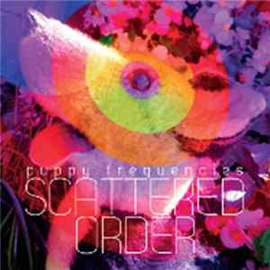 Scattered Order - Puppy Frequencies FLAC