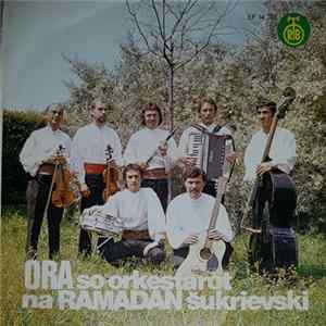 Orkestarot Na Ramadan Šukrievski - Ora FLAC