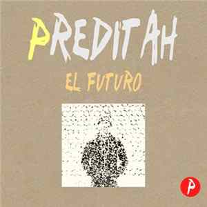 Preditah - El Futuro FLAC