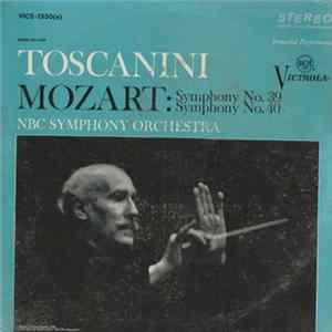 Toscanini, Mozart, NBC Symphony Orchestra - Symphony No. 39, Symphony No. 40 FLAC