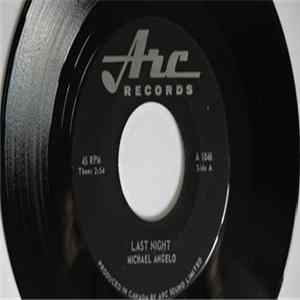 Michael Angelo - Last Night / Its Too Late FLAC