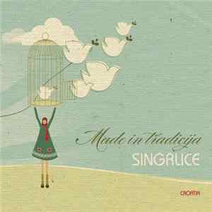 Singrlice - Made In Tradicija FLAC