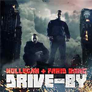 Kollegah + Farid Bang - Drive-By FLAC