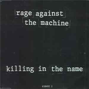 Rage Against The Machine - Killing In The Name FLAC