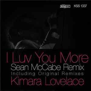 Kimara Lovelace - I Luv You More (Sean McCabe Remix) FLAC