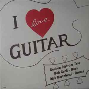 Reuben Ristrom Trio - I Love Guitar FLAC