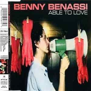 Benny Benassi - Able To Love FLAC