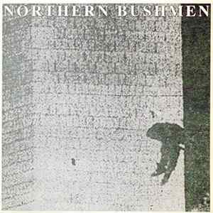 Northern Bushmen - Northern Bushmen FLAC