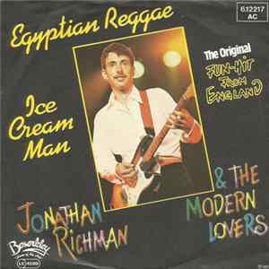 Jonathan Richman & The Modern Lovers - Egyptian Reggae / Ice Cream Man FLAC