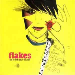 Flakes - Lick Your Fingers, If You Like It FLAC