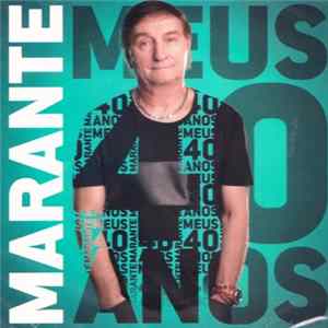 Marante - Meus 40 Anos FLAC