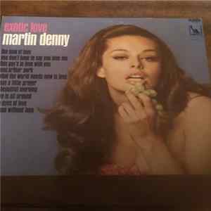 Martin Denny - Exotic Love FLAC