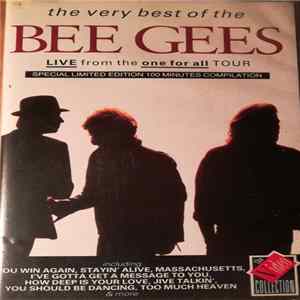 Bee Gees - The Very Best Of The Bee Gees (Live From The One For All Tour ) FLAC