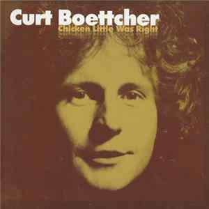 Curt Boettcher - Chicken Little Was Right FLAC