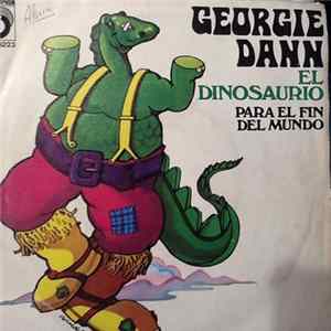 Georgie Dann - El Dinosaurio / Para El Fin Del Mundo FLAC