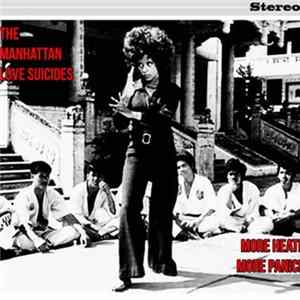 The Manhattan Love Suicides - More Heat! More Panic! FLAC