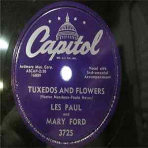 Les Paul And Mary Ford - Tuxedos And Flowers / Hummin' And Waltzin' FLAC