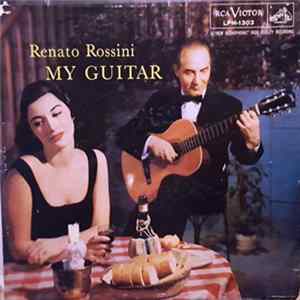 Renato Rossini - My Guitar FLAC