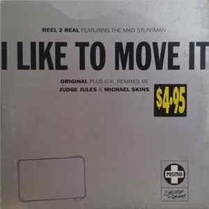 Reel 2 Real Featuring The Mad Stuntman - I Like To Move It FLAC