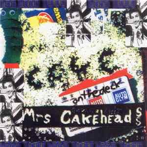 Mrs Cakehead - On The Deck + Sugar + Shit FLAC