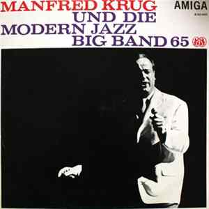 Manfred Krug Und Die Modern Jazz Big Band 65 - Manfred Krug Und Die Modern Jazz Big Band 65 FLAC