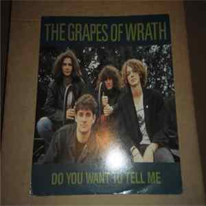 The Grapes Of Wrath - Do You Want To Tell Me FLAC