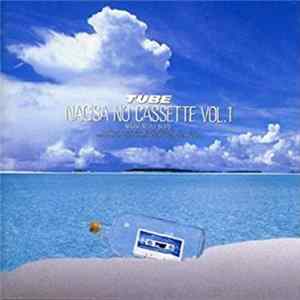 Nagisa No All Stars, TUBE - Nagisa No Cassette Vol.1 FLAC