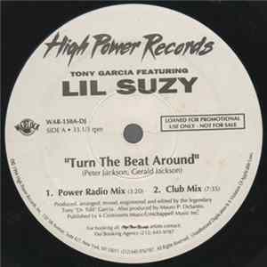 Tony Garcia Featuring Lil Suzy - Turn The Beat Around FLAC