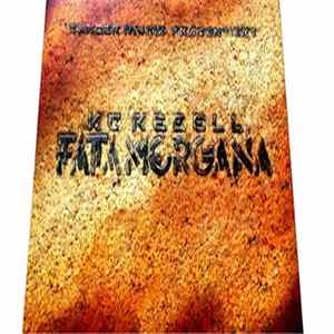 KC Rebell - Fata Morgana (Rebell Box Edition) FLAC