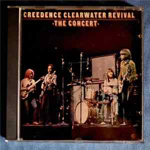 Creedence Clearwater Revival - The Concert FLAC