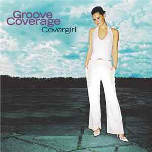Groove Coverage - Covergirl FLAC