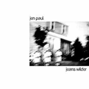 Jen Paul / Jeans Wilder - Split FLAC