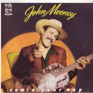 John Mooney - Comin' Your Way FLAC