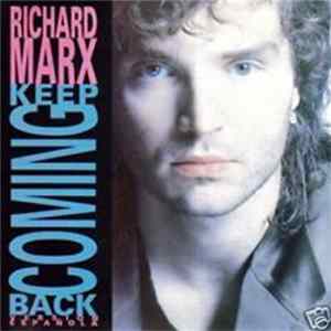 Richard Marx - Keep Coming Back (Version Española) FLAC