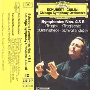 Schubert • Giulini, Chicago Symphony Orchestra - Symphonies Nos. 4 & 8 »Tragic« · »Tragische« / »Unfinished« · »Unvollendete« FLAC
