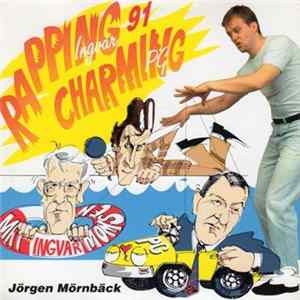 Jörgen Mörnbäck - Rapping Ingvar 91 / Charming P.G. FLAC