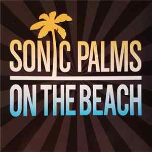 Sonic Palms - On The Beach FLAC