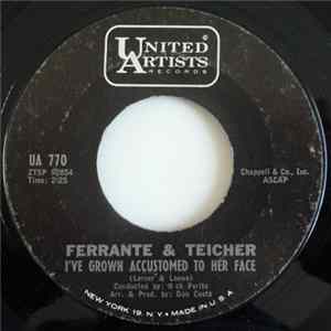 Ferrante And Teicher - I've Grown Accustomed To Her Face FLAC