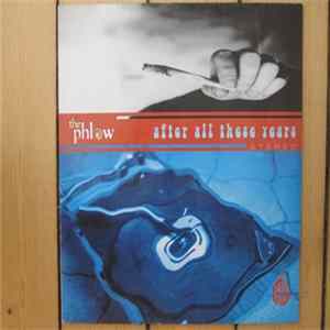 The Phlow - After All These Years FLAC