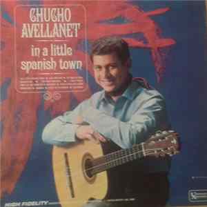 Chucho Avellanet - In A Little Spanish Town FLAC