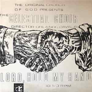 The Celestial Choir - Lord, Hold My Hand FLAC