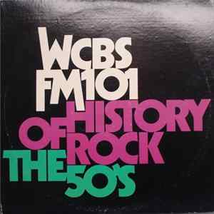 Various - WCBS - FM101 History Of Rock The 50's FLAC